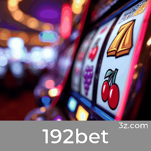 192bet: Pagamentos Rápidos e Cassino Premiado